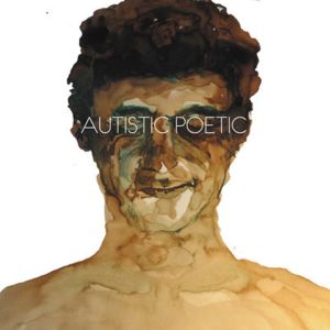 Autistic Poetic