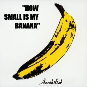 How Small Is My Banana (Single)