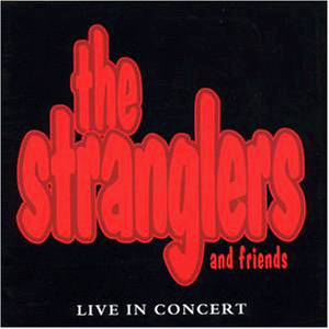The Stranglers and Friends: Live in Concert (Live)