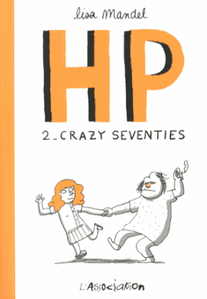 Crazy Seventies - HP, tome 2