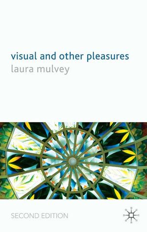 Visual and Other Pleasures