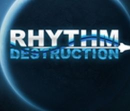 image-https://media.senscritique.com/media/000005657474/0/Rhythm_Destruction.jpg