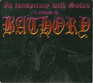 In Conspiracy With Satan: A Tribute to Bathory