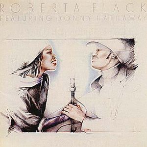 Roberta Flack featuring Donny Hathaway