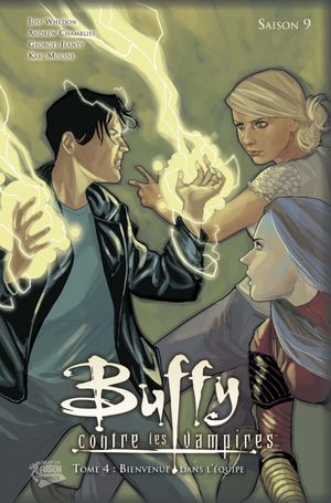 Bienvenue dans l'équipe - Buffy Contre les vampires Saison 9, tome 4