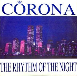 The Rhythm of the Night (original single mix)