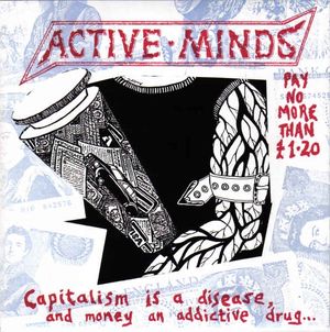 Capitalism Is a Disease, and Money an Addictive Drug... (EP)