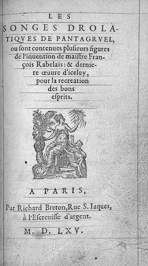 Les Songes drôlatiques de Pantagruel, où sont contenues plusieurs figures de l'invention de maistre François Rabelais, et derniè