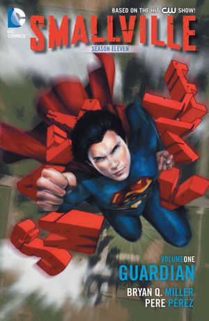 Guardian - Smallville (Saison 11), Volume 1