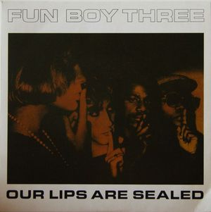 Our Lips Are Sealed (Single)