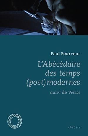 Abécédaire des temps (post)modernes