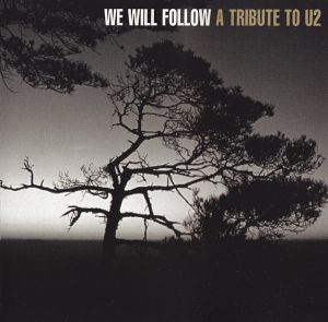 We Will Follow: A Tribute to U2