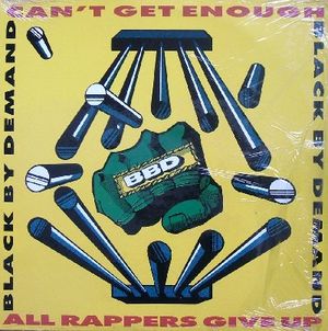 Can't Get Enough / All Rappers Give Up (Single)