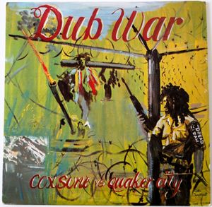 Dub War - Coxsone vs. Quaker City