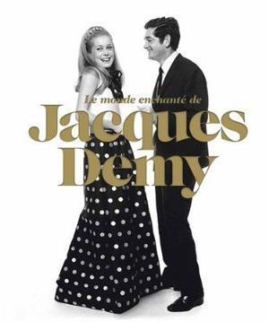 Le monde enchanté de Jacques Demy