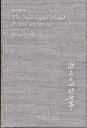 The Psychological World of Natsume Soseki