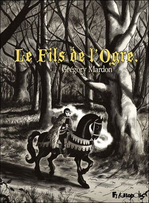 Le Fils De L'ogre