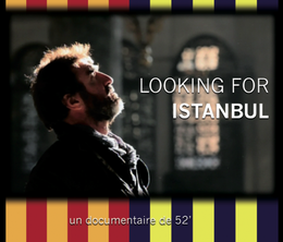 image-https://media.senscritique.com/media/000005691119/0/looking_for_istanbul.png