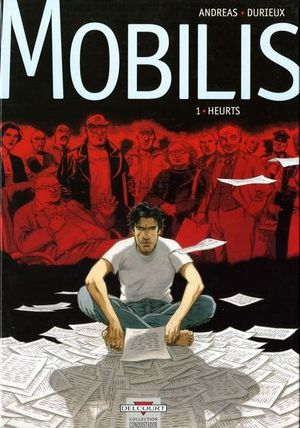 Heurts - Mobilis, tome 1