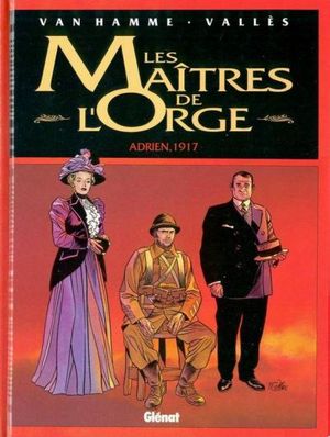 Adrien, 1917 - Les Maîtres de l'Orge, tome 3