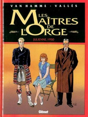 Julienne, 1950 - Les Maîtres de l'Orge, tome 5