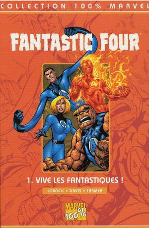 Vive les fantastiques ! - Fantastic Four, tome 1