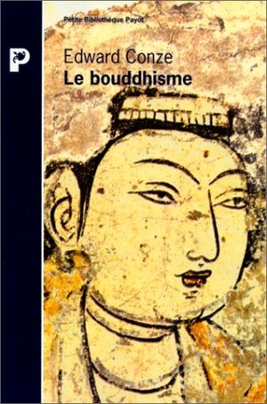 Le bouddhisme dans son essence et son développement
