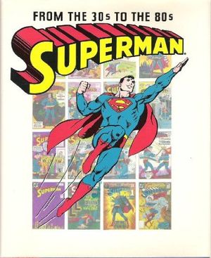 Superman: From the Thirties to the Eighties