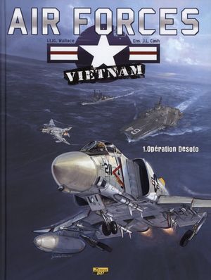 Opération Desoto - Air Force VietNam, tome 1