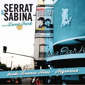 Serrat & Sabina en el Luna Park (Live)