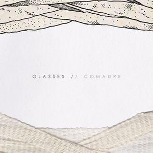 Comadre / Glasses (EP)