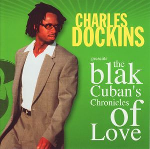 The Blak Cuban's Chronicles of Love