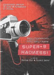 Affiche Super 8 Madness Affiche Super 8 Madness
