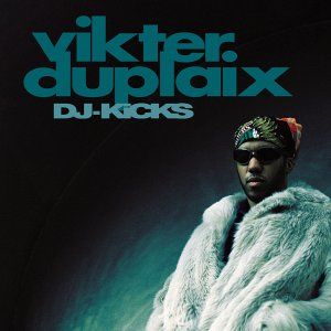 DJ-Kicks: Vikter Duplaix