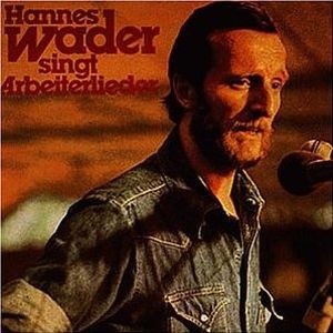 Hannes Wader singt Arbeiterlieder (Live)