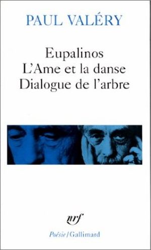 Eupalinos - L'Âme et la danse - Dialogue de l'arbre