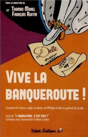 Vive la banqueroute