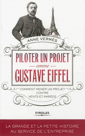 Piloter un projet comme Gustave Eiffel