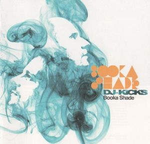 DJ-Kicks: Booka Shade