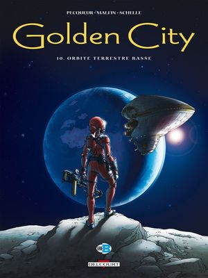 Orbite terrestre basse - Golden City, tome 10