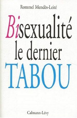 Bisexualité, le dernier tabou