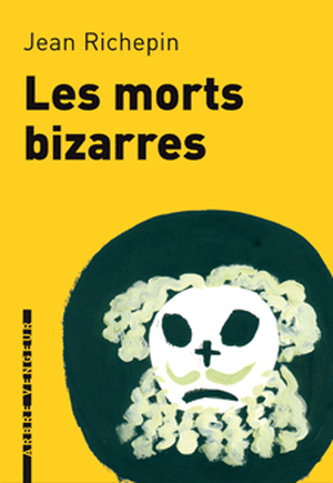 Les Morts bizarres