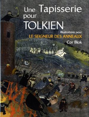 Une tapisserie pour Tolkien : Illustrations pour Le seigneur des anneaux