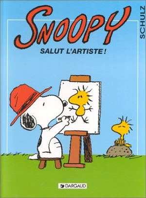 Salut l'artiste ! - Snoopy, tome 27