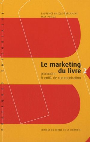 Le marketing du livre, tome 2