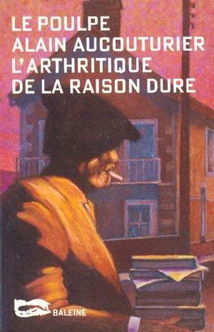 Le Poulpe - L'Arthritique de la raison dure