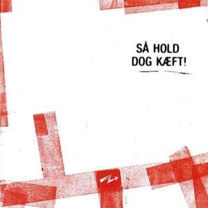 Så hold dog kæft