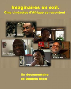 Imaginaires en exil : Cinq cinéastes d'Afrique se racontent‏