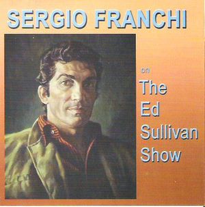 Sergio Franchi on The Ed Sullivan Show (Live)