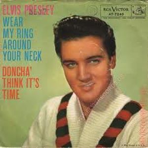 Wear My Ring Around Your Neck / Doncha’ Think It’s Time (Single)